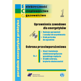 ECG -Poradnik energetyka praktyka nr 1. Uprawnienia zawodowe dla energetyków/Och