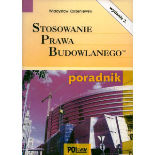 Stosowanie prawa budowlanego ? poradnik, wyd. 2