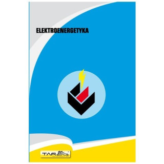 Elektroenergetyka. Poradnik.