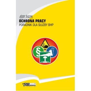 Ochrona pracy. Poradnik dla służby bhp