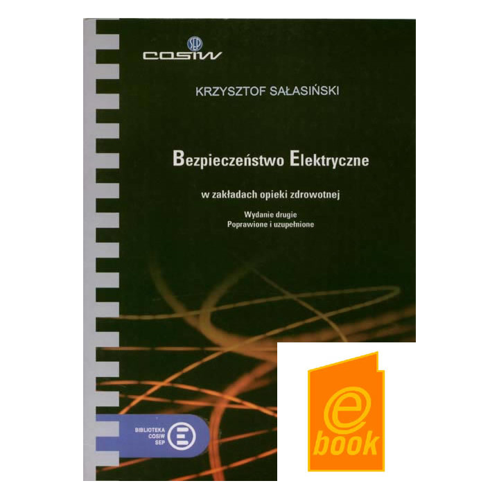Bezpieczeństwo elektryczne w Zakładach Opieki Zdrowotnej