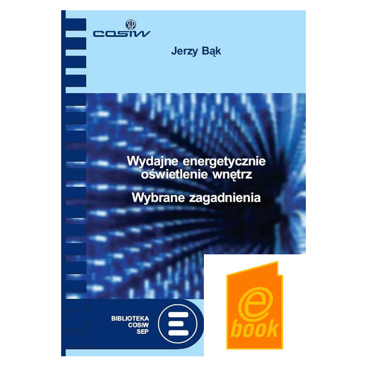 e- book Wydajne energetycznie oświetlenie wnętrz. Wybrane zagadnienia