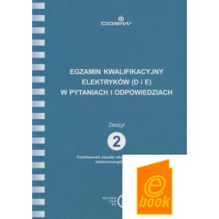 #6.2 ZESZYT 2 Podstawowe zasady eksploatacji urządzeń elektroenergetycznych