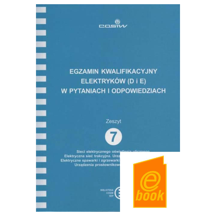 #6.7 ZESZYT 7 Sieci elektrycznego oświetlenia ulicznego. Elektryczna sieć trakcy