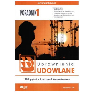 Uprawnienia budowlane wyd. 10