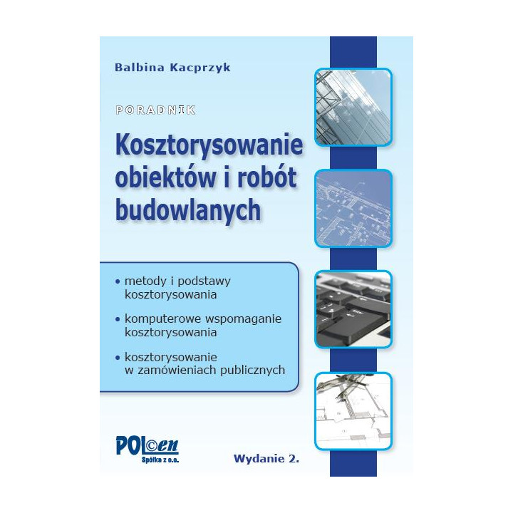 Poradnik kosztorysowanie obiektów i robót budowlanych