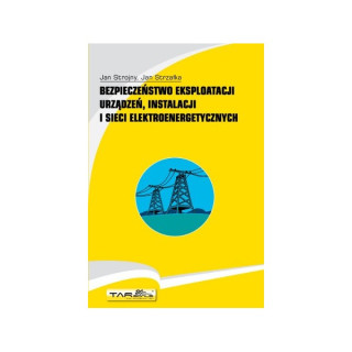 Bezpieczeństwo eksploatacji urządzeń, instalacji i sieci elektroenergetycznych