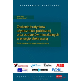Niezbędnik elektryka 3. Zasilanie budynków użyteczności publicznej oraz budynków