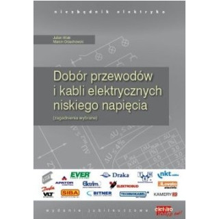 Niezbędnik elektryka 1. Dobór przewodów i kabli elektrycznych niskiego napięcia.