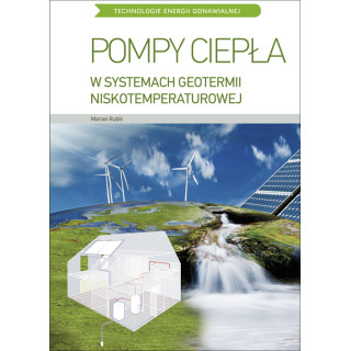 POMPY CIEPŁA W SYSTEMACH GEOTERMII NISKOTEMPERATUROWEJ