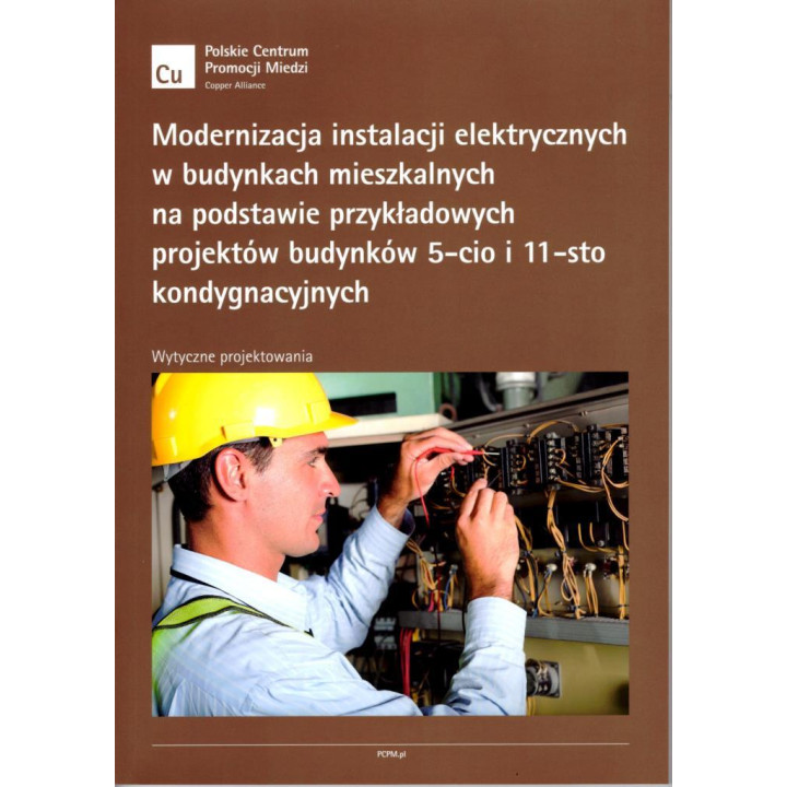 Modernizacja instalacji elektrycznych w budynkach mieszkalnych na podstawie przy