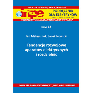 INPE 43 Tendencje rozwojowe aparatów elektrycznych i rozdzielnic