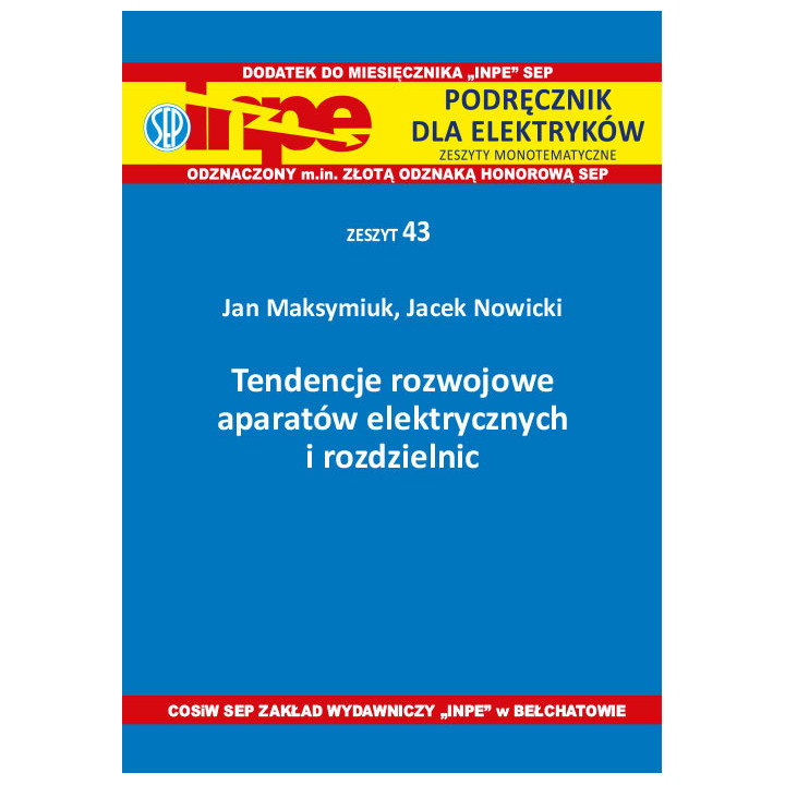 INPE 43 Tendencje rozwojowe aparatów elektrycznych i rozdzielnic