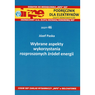 INPE 46 Wybrane aspekty wykorzystania rozproszonych źródeł energii.