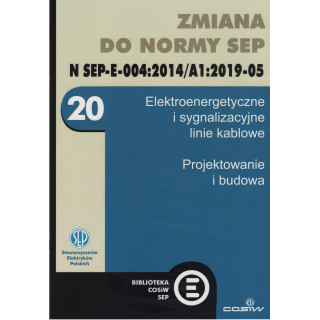 Zmiana do normy N SEP-E-004:2014/A1:2019-05