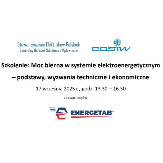 Szkolenie: Moc bierna w systemie elektroenergetycznym – podstawy,  wyzwania techniczne i ekonomiczne, 13.30