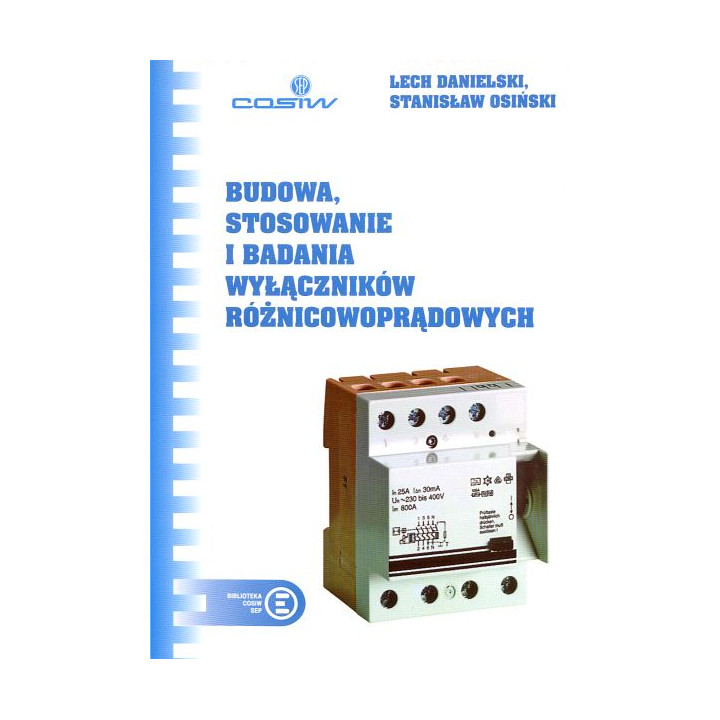 Budowa, stosowanie i badania wyłączników różnicowoprądowych
