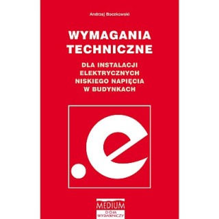 Wymagania techniczne dla instalacji elektrycznych niskiego napięcia w budynkach
