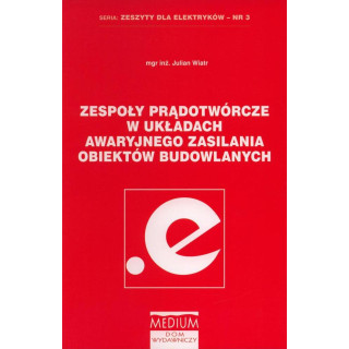 ZESPOŁY PRĄDOTWÓRCZE W UKŁADACH AWARYJNEGO ZASILANIA OBIEKTÓW BUDOWLANYCH