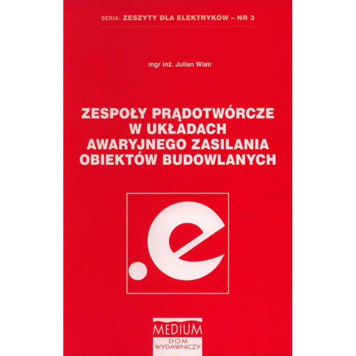 ZESPOŁY PRĄDOTWÓRCZE W UKŁADACH AWARYJNEGO ZASILANIA OBIEKTÓW BUDOWLANYCH