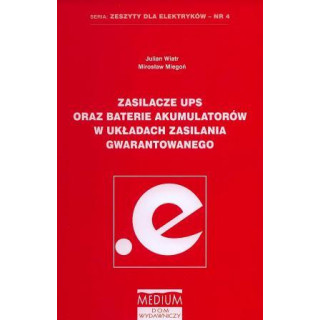 Zasilacze UPS oraz baterie akumulatorów w układzie zasilania gwarantowanego