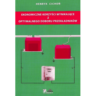 Ekonomiczne korzyści wynikające z optymalnego doboru przekładników